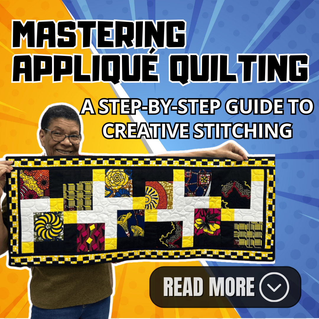 Mastering Appliqué Quilting: A Step-by-Step Guide to Creative Stitching