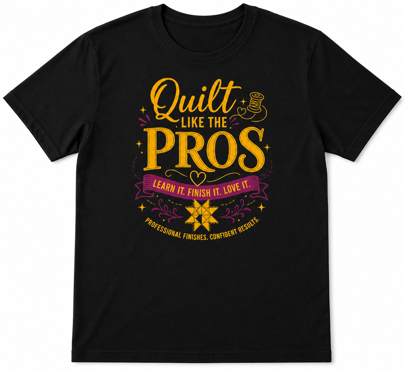 Quilt Like the Pros 2026 T-Shirt