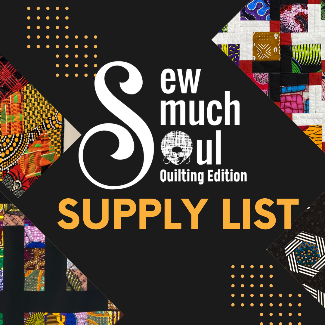 Sew Much Soul Quilting Conference Supply List