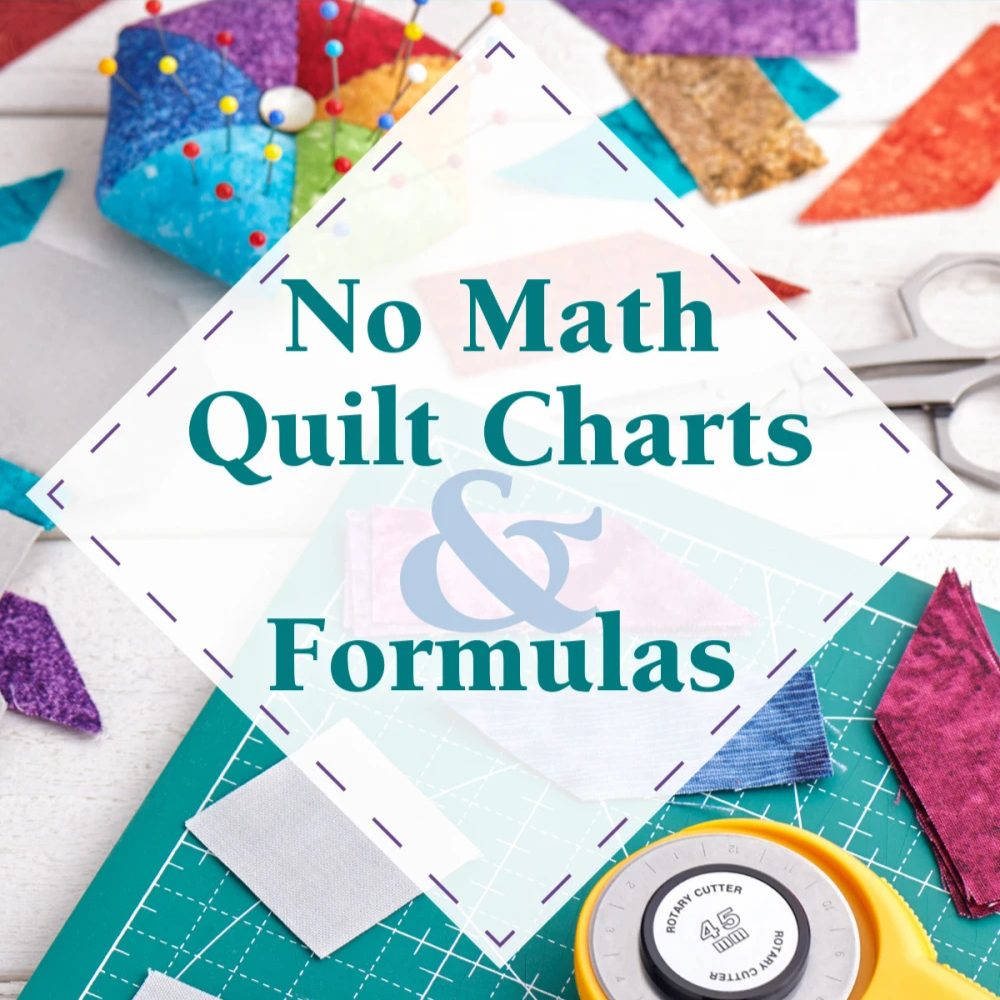 No Math Quilt Charts & Formulas