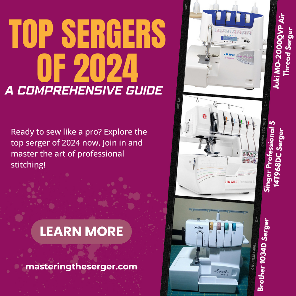 Top Sergers of 2024 A Comprehensive Guide