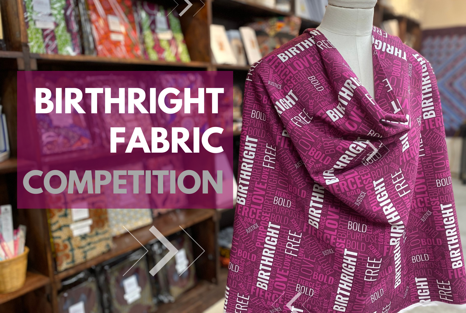 Birthright Fabric Competition