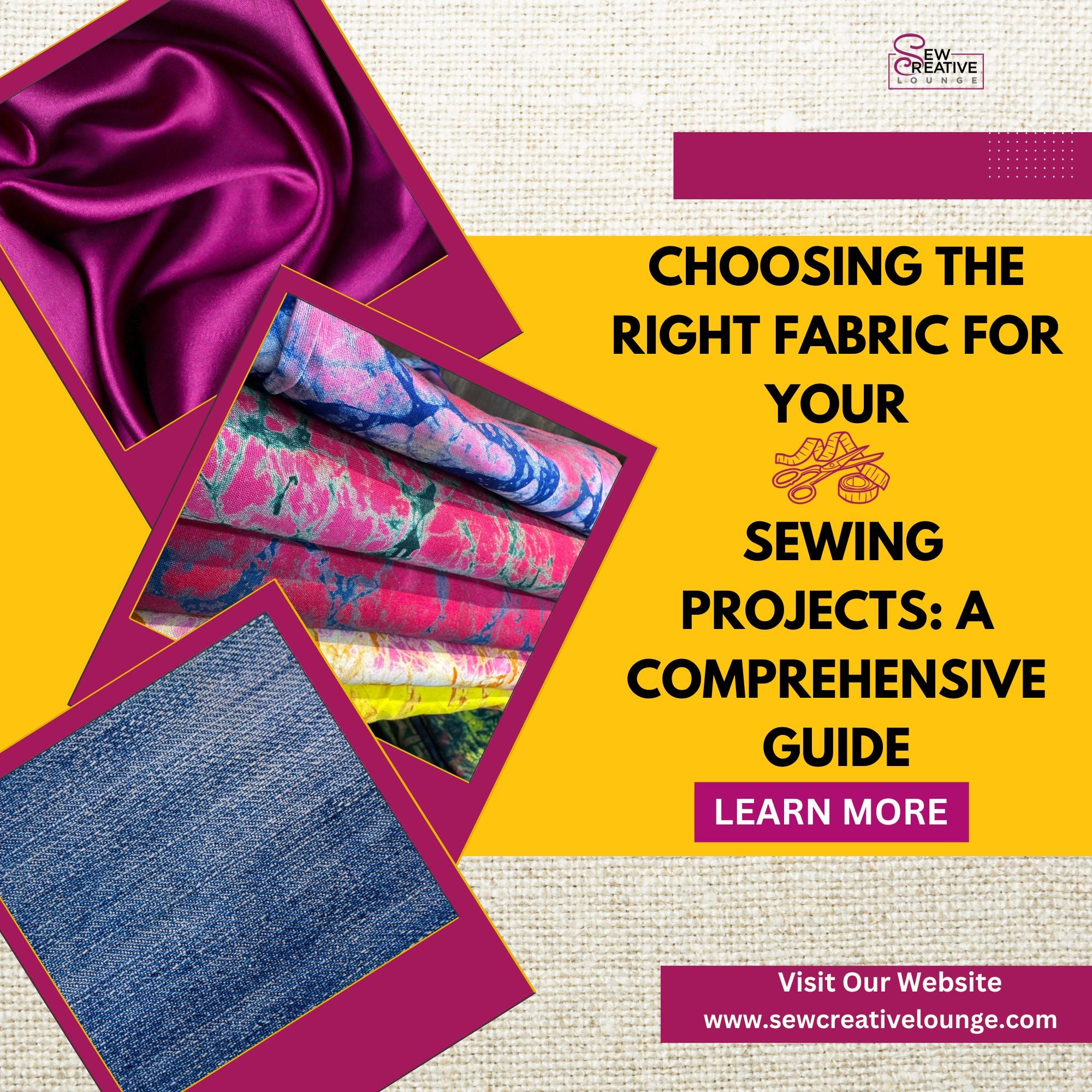 Choosing the Right Fabric for Your Sewing Projects: A Comprehensive Guide