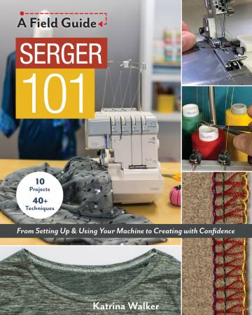 Serger 101: A Field Guide
