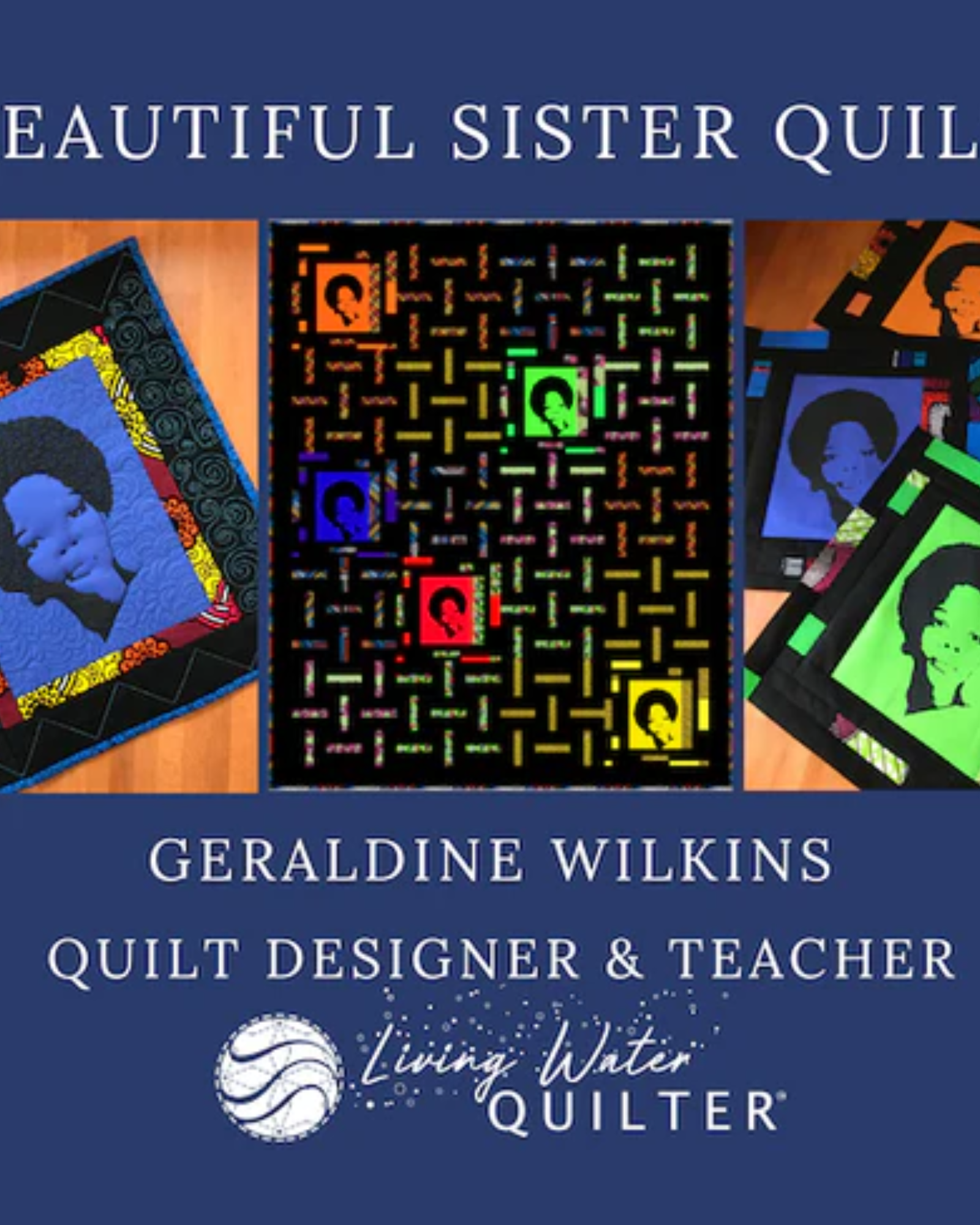 Beautiful Sister Quilt Pattern - A Global Celebration of Sisterhood