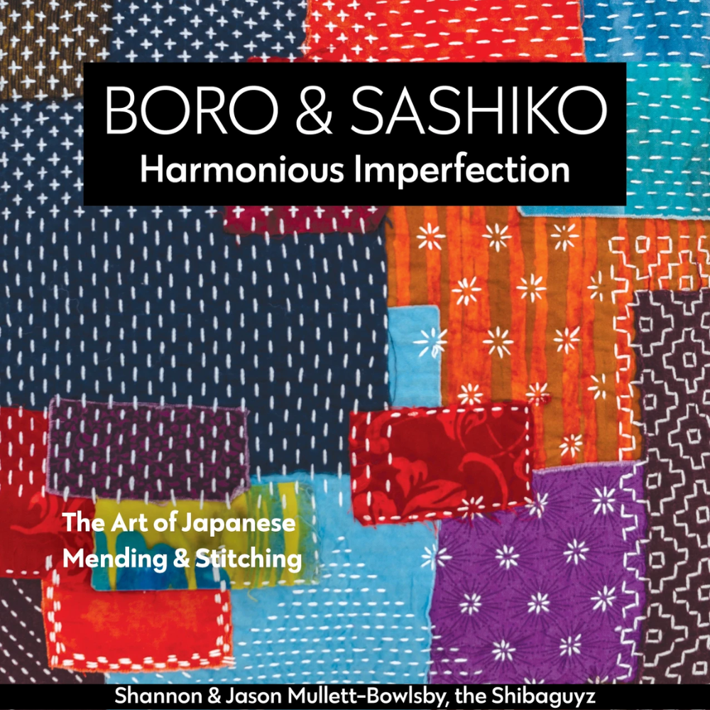 Boro and Sashiko Harmonious Imperfection